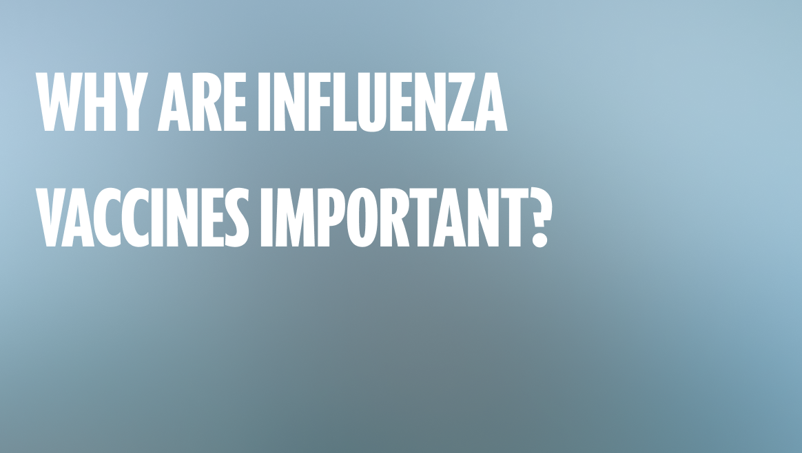 Why influenza vaccines are important