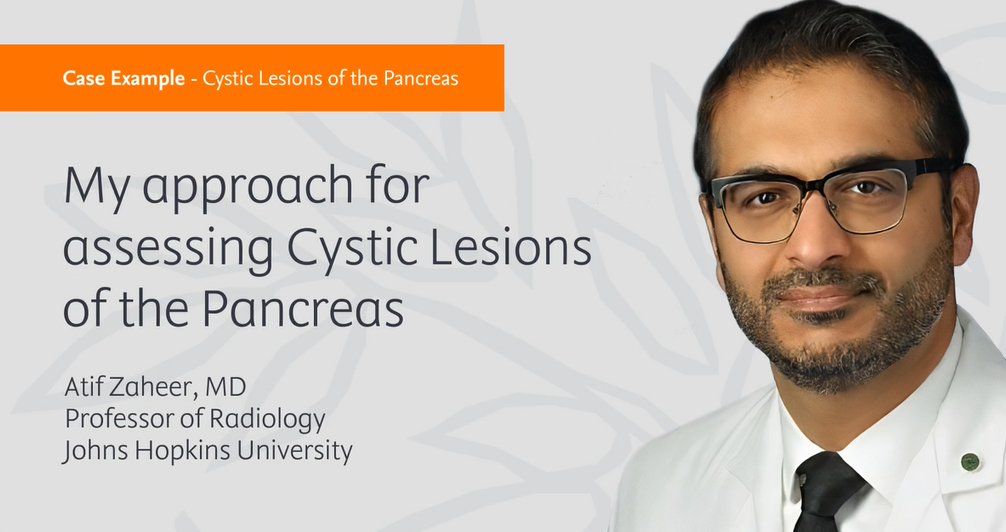 Pinpoint Cystic lesions of the pancreas - Atif Zaheer, MD