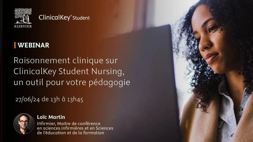 Webinar-Raisonnement clinique sur ClinicalKey Student Nursing un outil pour votre pedagogie | thumbnail
