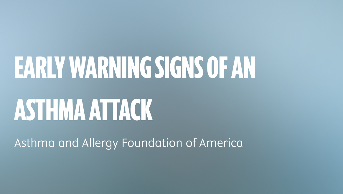 AAFA Early Warning Signs of an Asthma Attack
