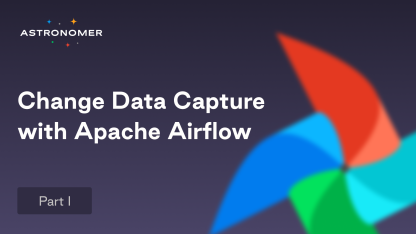 Change Data Capture With Apache Airflow: Part 1