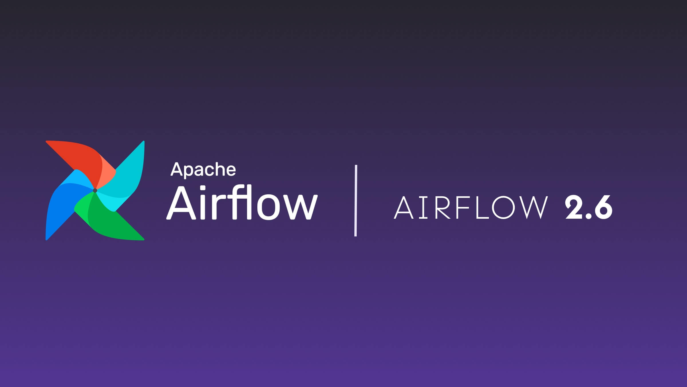 Introducing Airflow 2.6