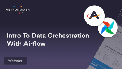 Intro To Data Orchestration With Airflow