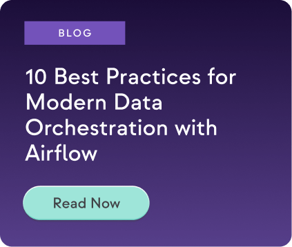 10 Best Practices for Modern Data Orchestration with Airflow