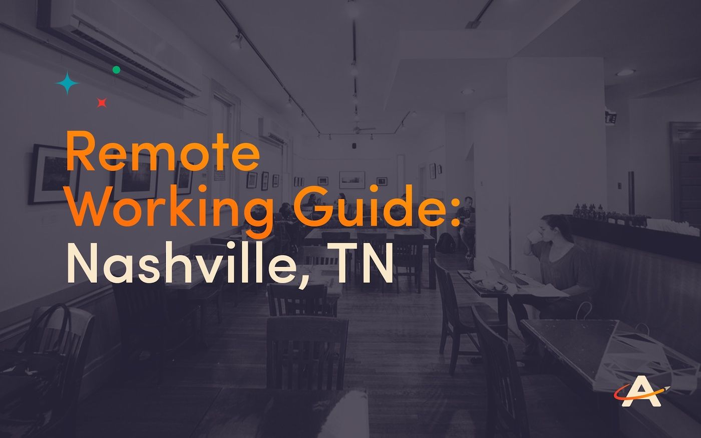 Remote Working Guide: Nashville
