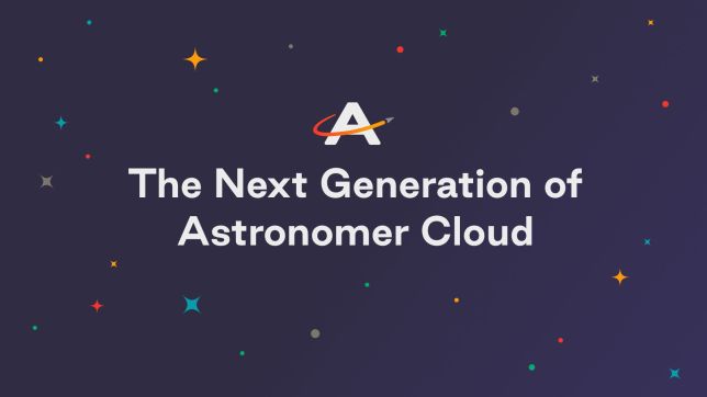 The Next Generation of Astronomer Cloud