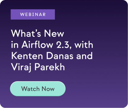 Whats New in Airflow 2.3, with Kenten Danas and Viraj Parekh