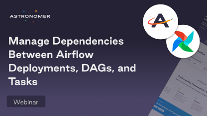 How to Manage Dependencies Between Airflow Components