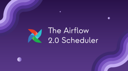 The Airflow 2.0 Scheduler