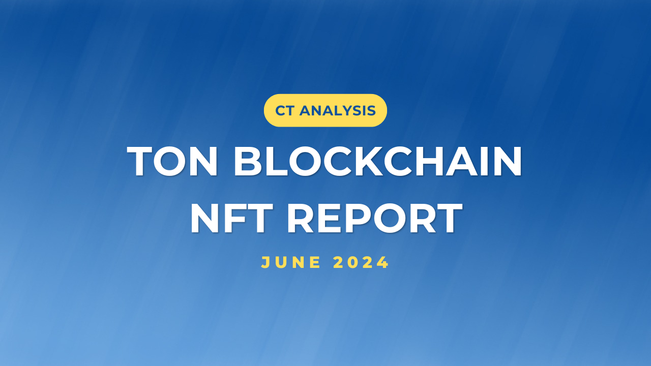 TONブロックチェーン、NFT基本情報レポート