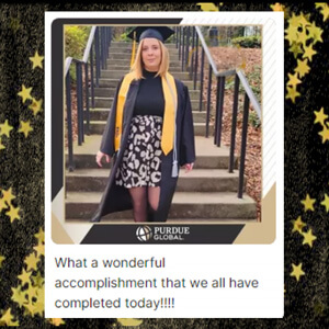 Purdue Global graduate in cap and gown walking down steps outside, surrounded with a decorative star outline and the caption: What a wonderful accomplishment!