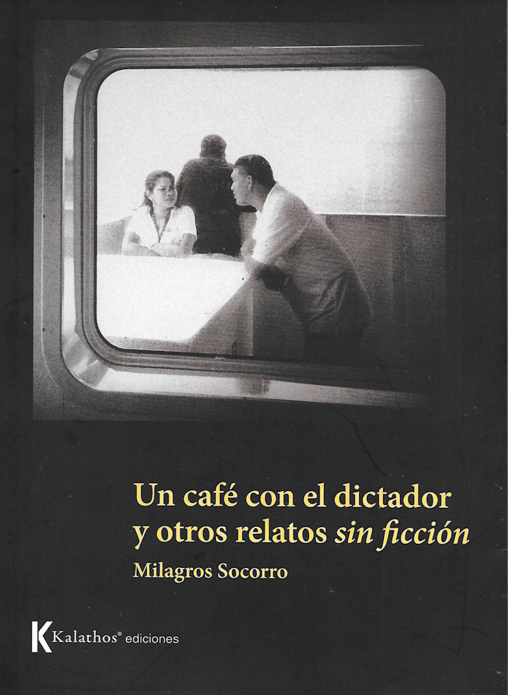 Portada de Un café con el dictador y otros relatos sin ficción