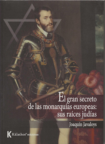 Portada de El gran secreto de las monarquías europeas: sus raíces judías
