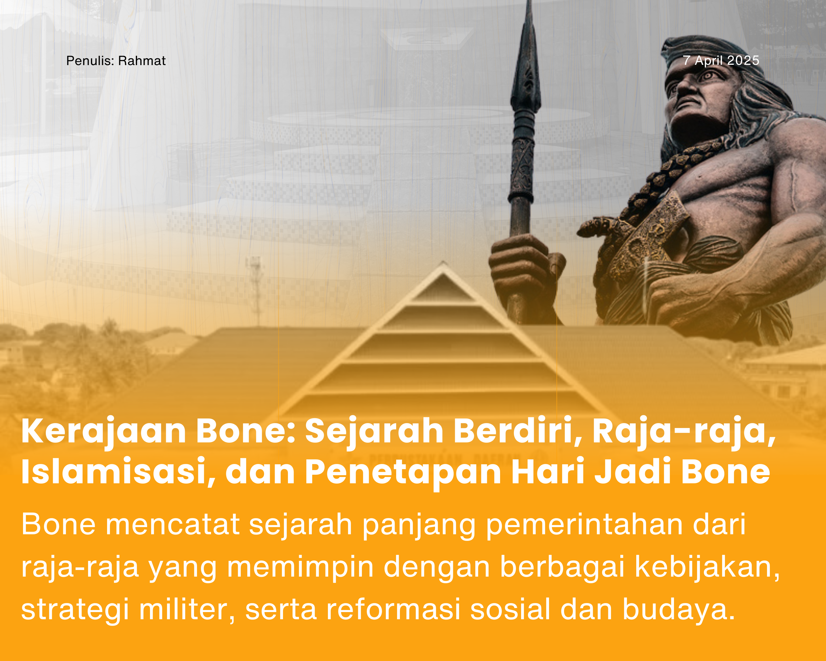 Cover for Kerajaan Bone: Sejarah Berdiri, Raja-raja, Islamisasi, dan Penetapan Hari Jadi Bone