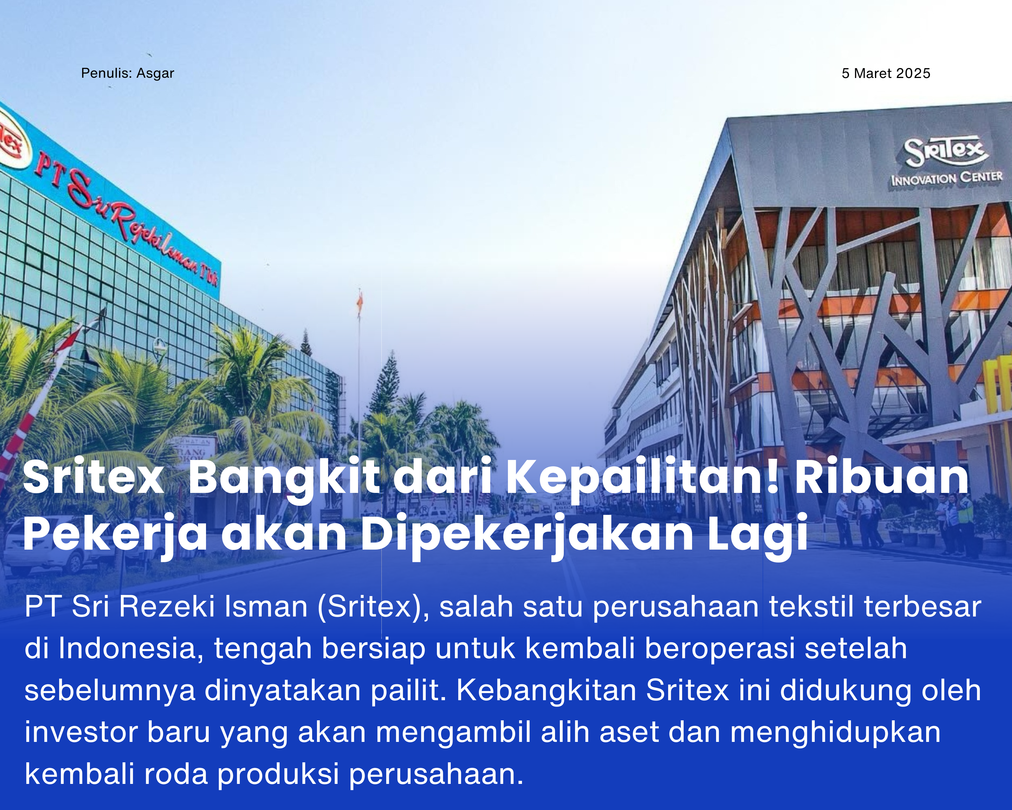 Cover for Sritex  Bangkit dari Kepailitan! Ribuan Pekerja akan Dipekerjakan Lagi