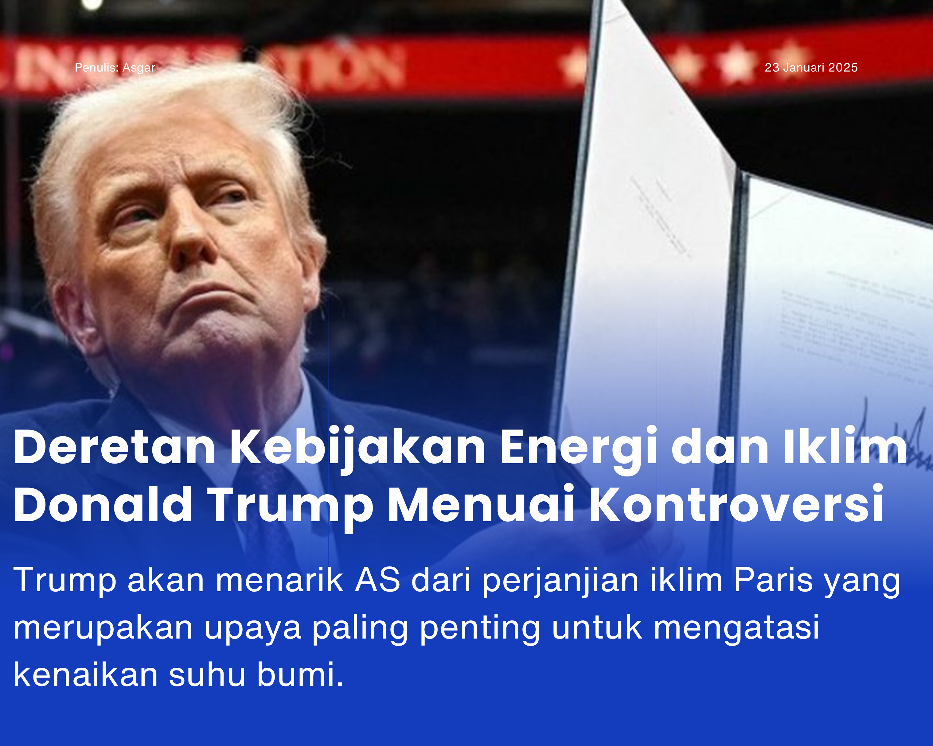Cover for Deretan Kebijakan Energi dan Iklim Donald Trump Menuai Kontroversi