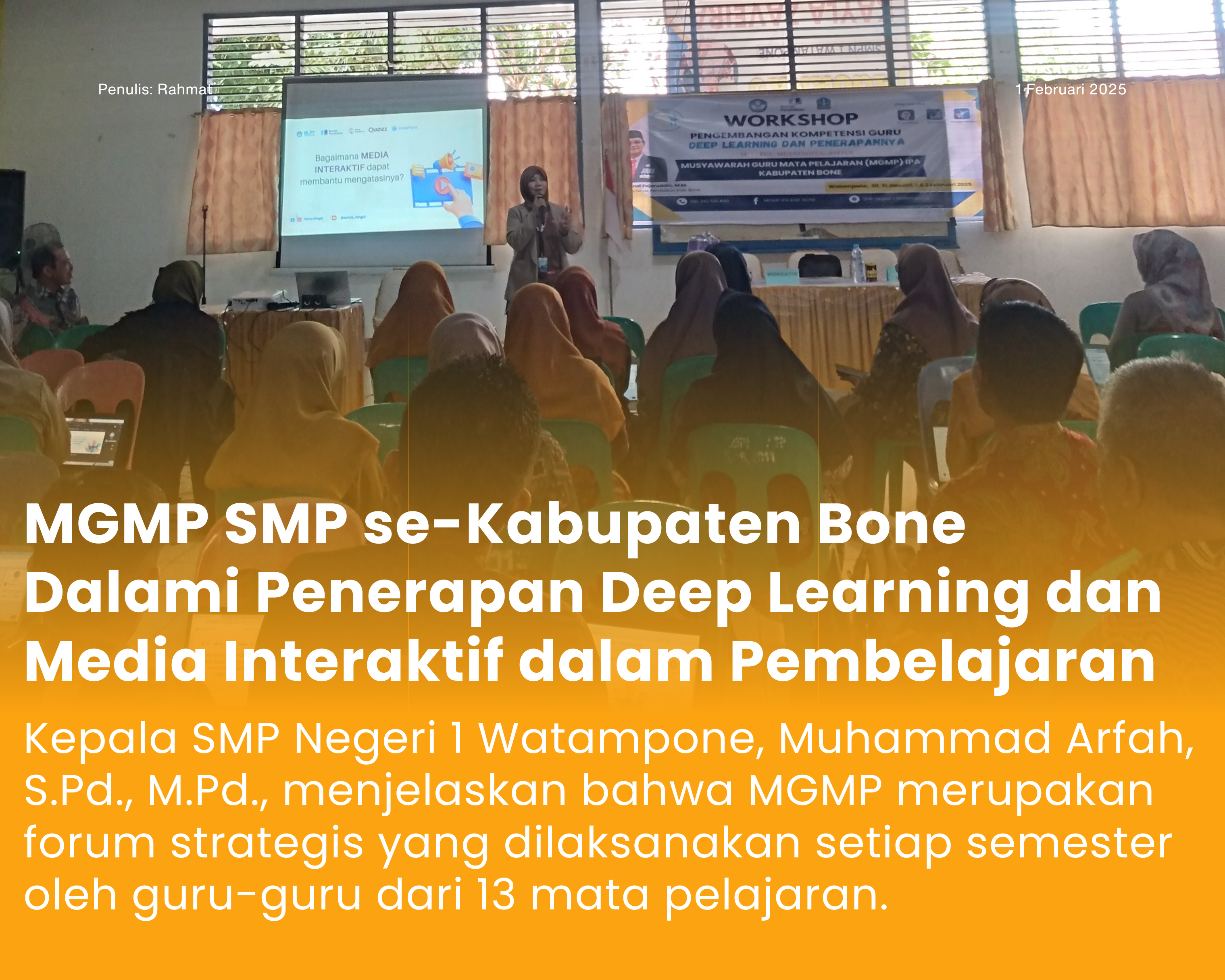 Cover for MGMP SMP se-Kabupaten Bone Dalami Penerapan Deep Learning dan Media Interaktif dalam Pembelajaran