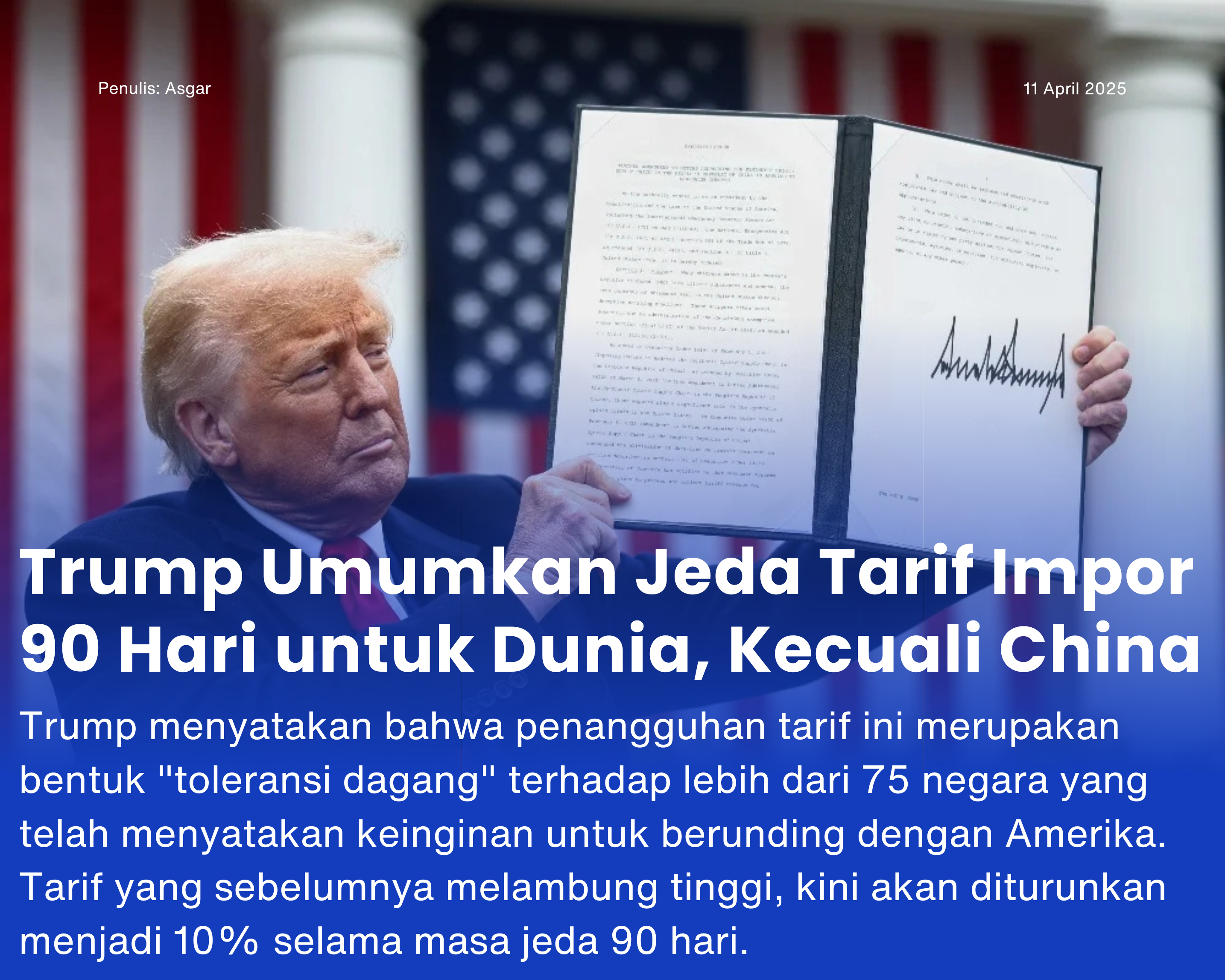 Cover for Trump Umumkan Jeda Tarif Impor 90 Hari untuk Dunia, Kecuali China