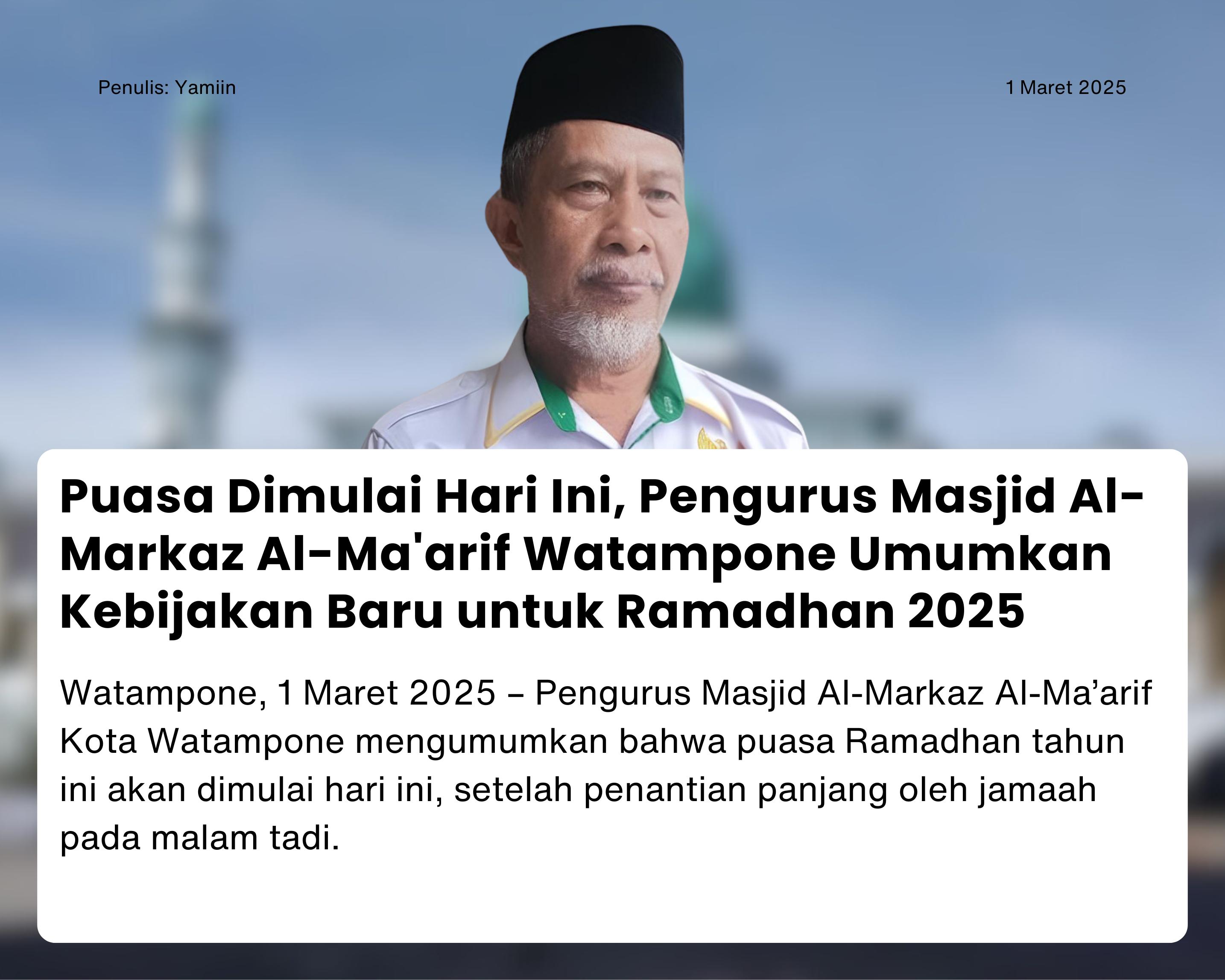 Cover for Puasa Dimulai Hari Ini. Semalam Pengurus Masjid Al-Markaz Al-Ma'arif Watampone Umumkan Kebijakan Baru untuk Ramadan 1446 H