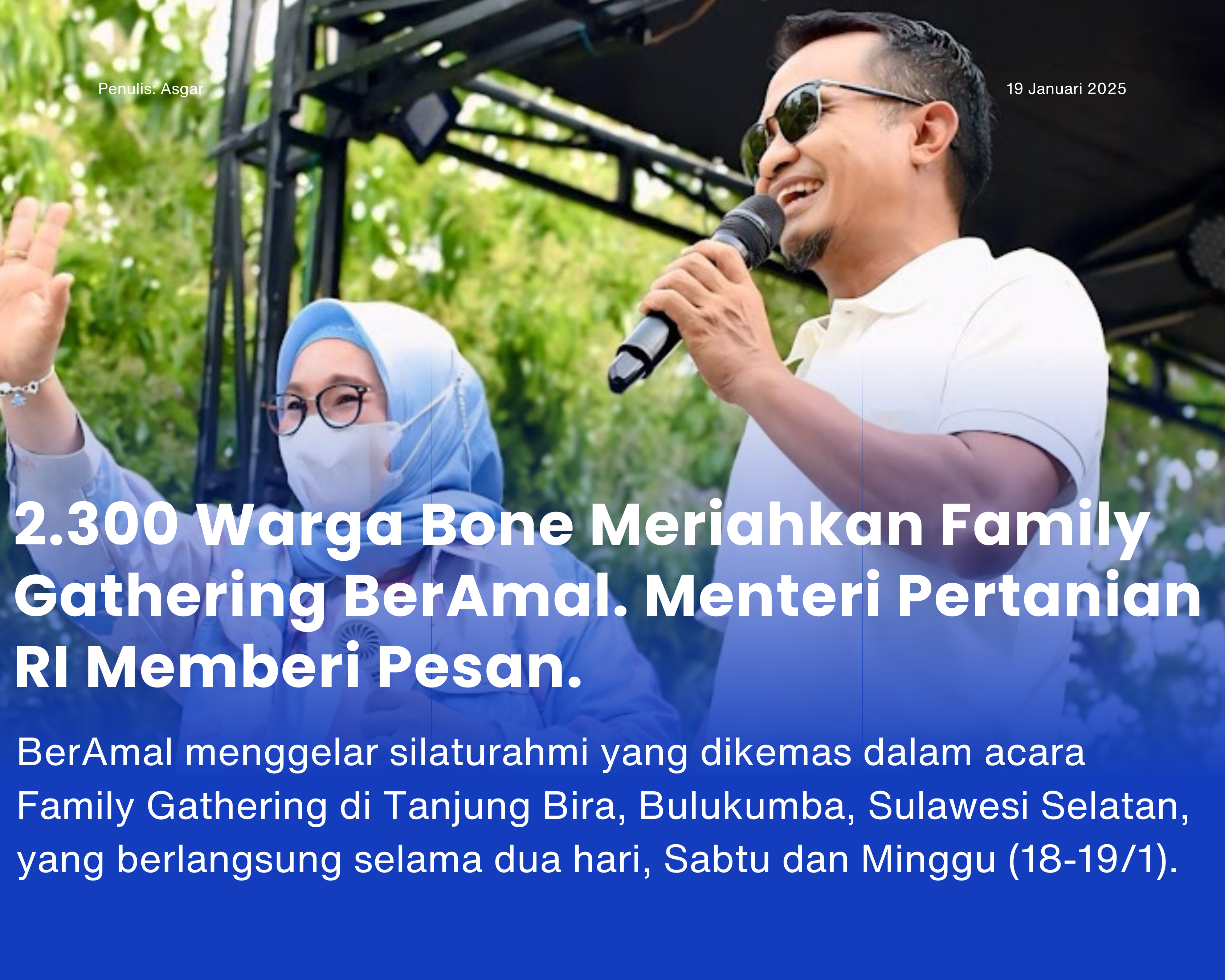 Cover for 2.300 Warga Bone Meriahkan Family Gathering BerAmal. Menteri Pertanian RI Memberi Pesan.