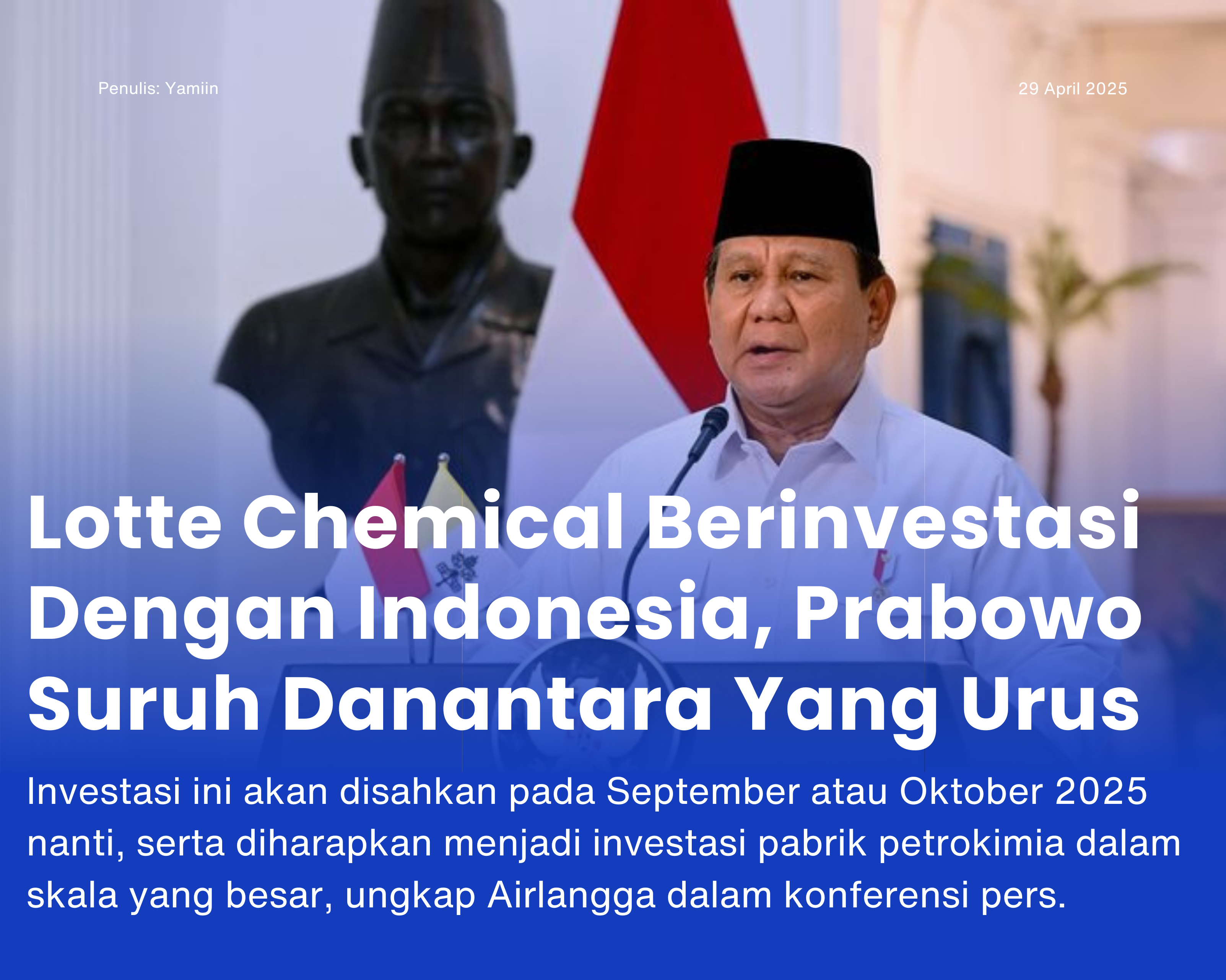 Cover for Lotte Chemical Berinvestasi Dengan Indonesia, Prabowo Suruh Danantara Yang Urus