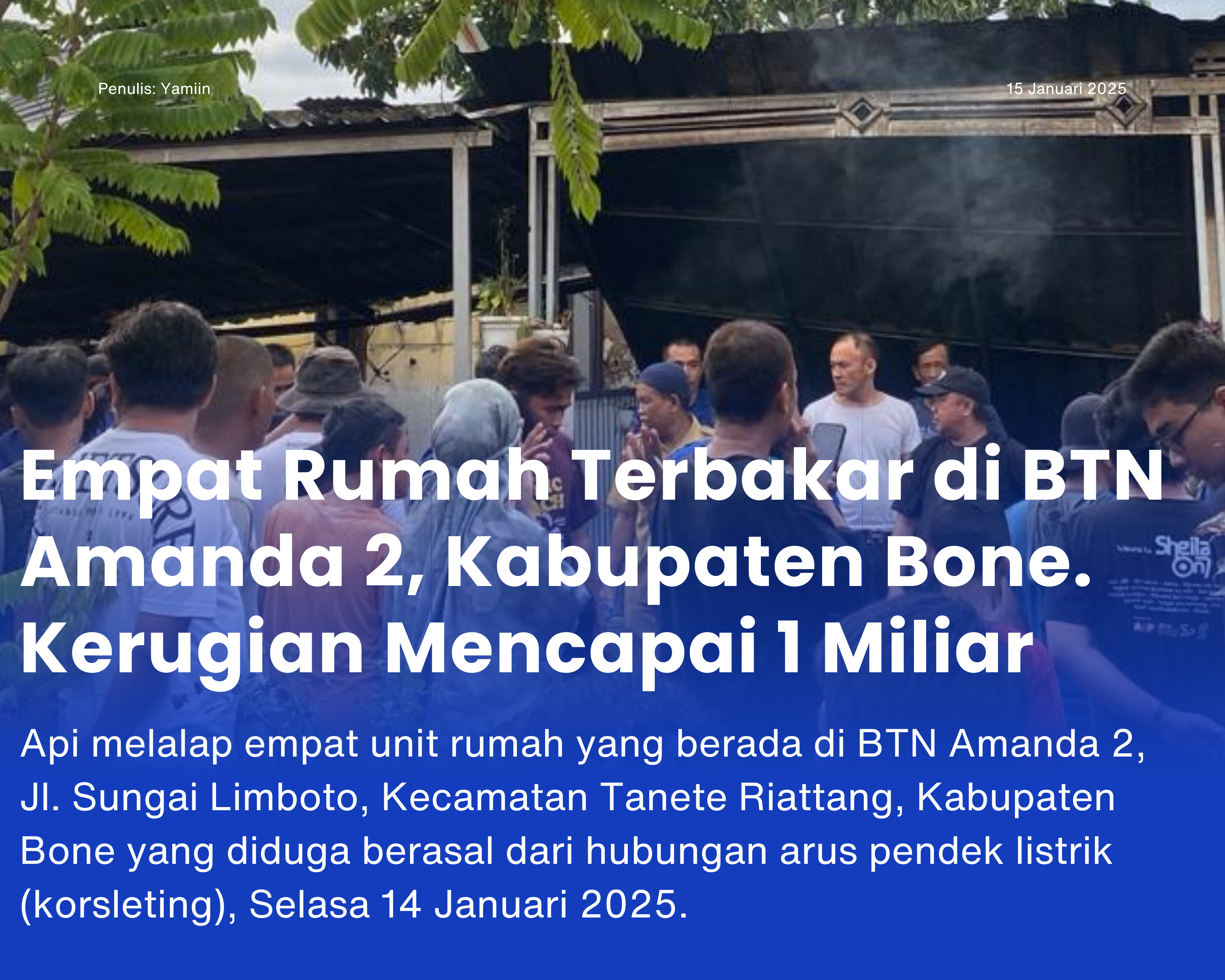 Cover for Empat Rumah Terbakar di BTN Amanda 2, Kabupaten Bone. Kerugian Mencapai 1 Miliar