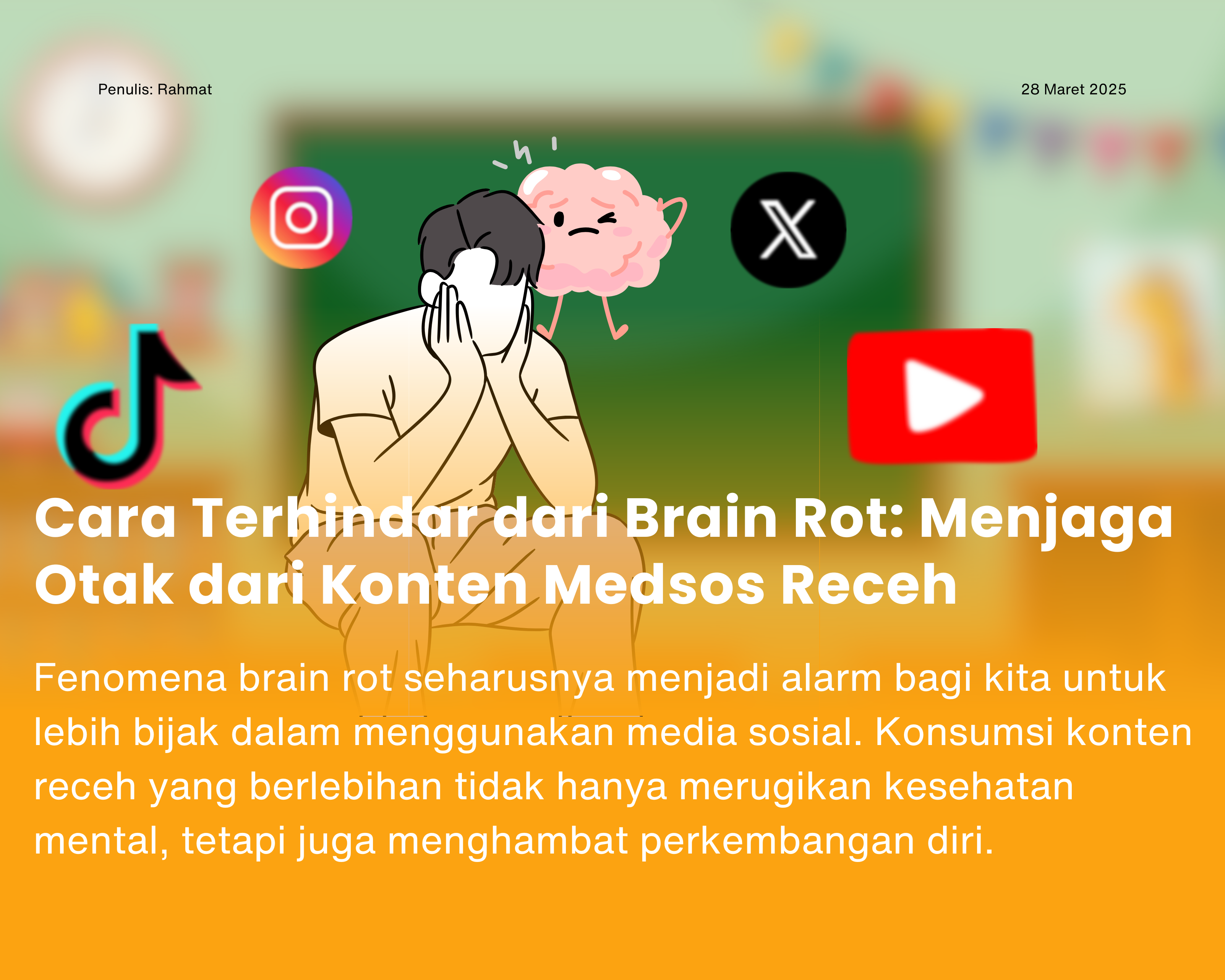 Cover for Cara Terhindar dari Brain Rot: Menjaga Otak dari Konten Medsos Receh