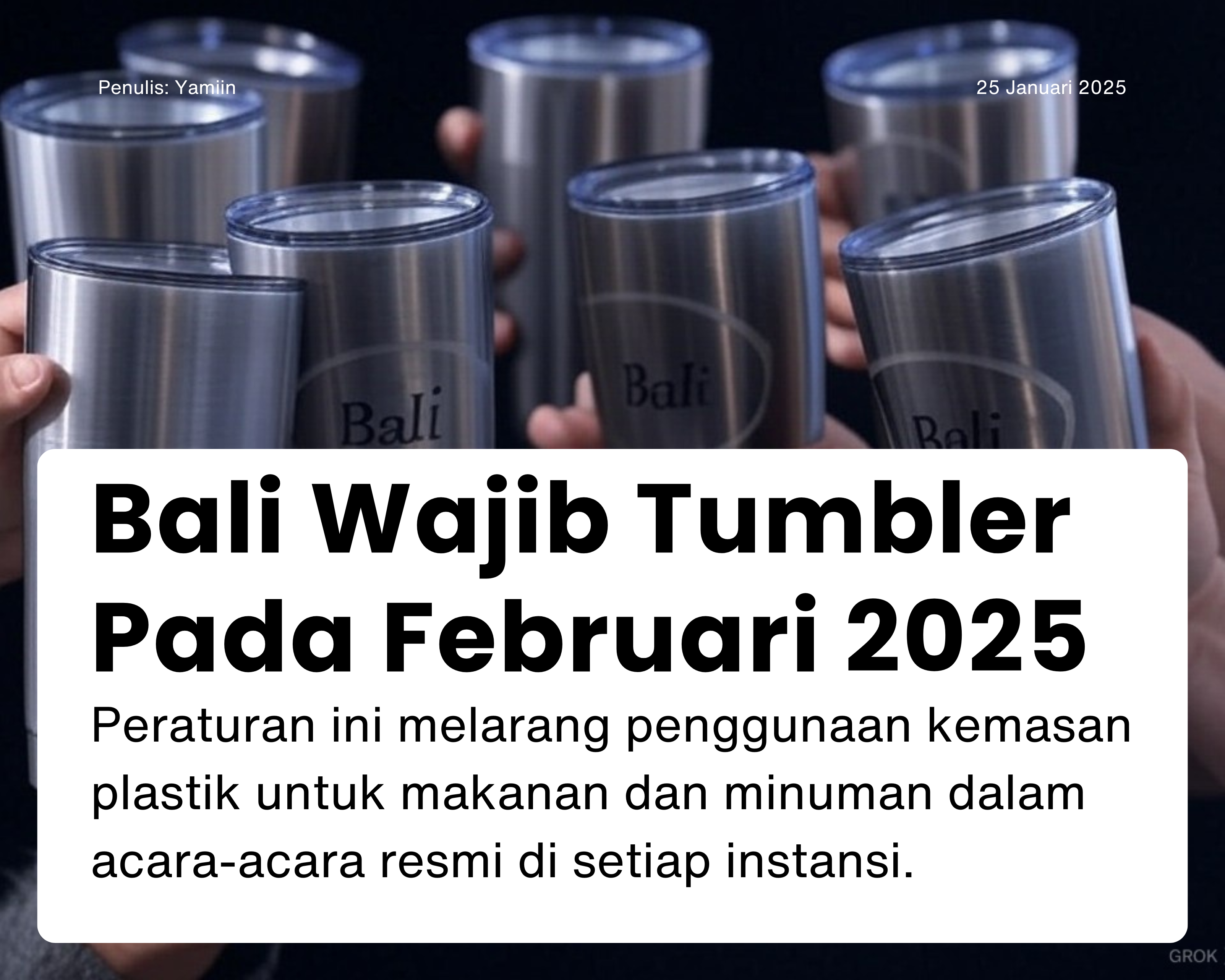Cover for Bali Wajib Tumbler Pada Februari 2025