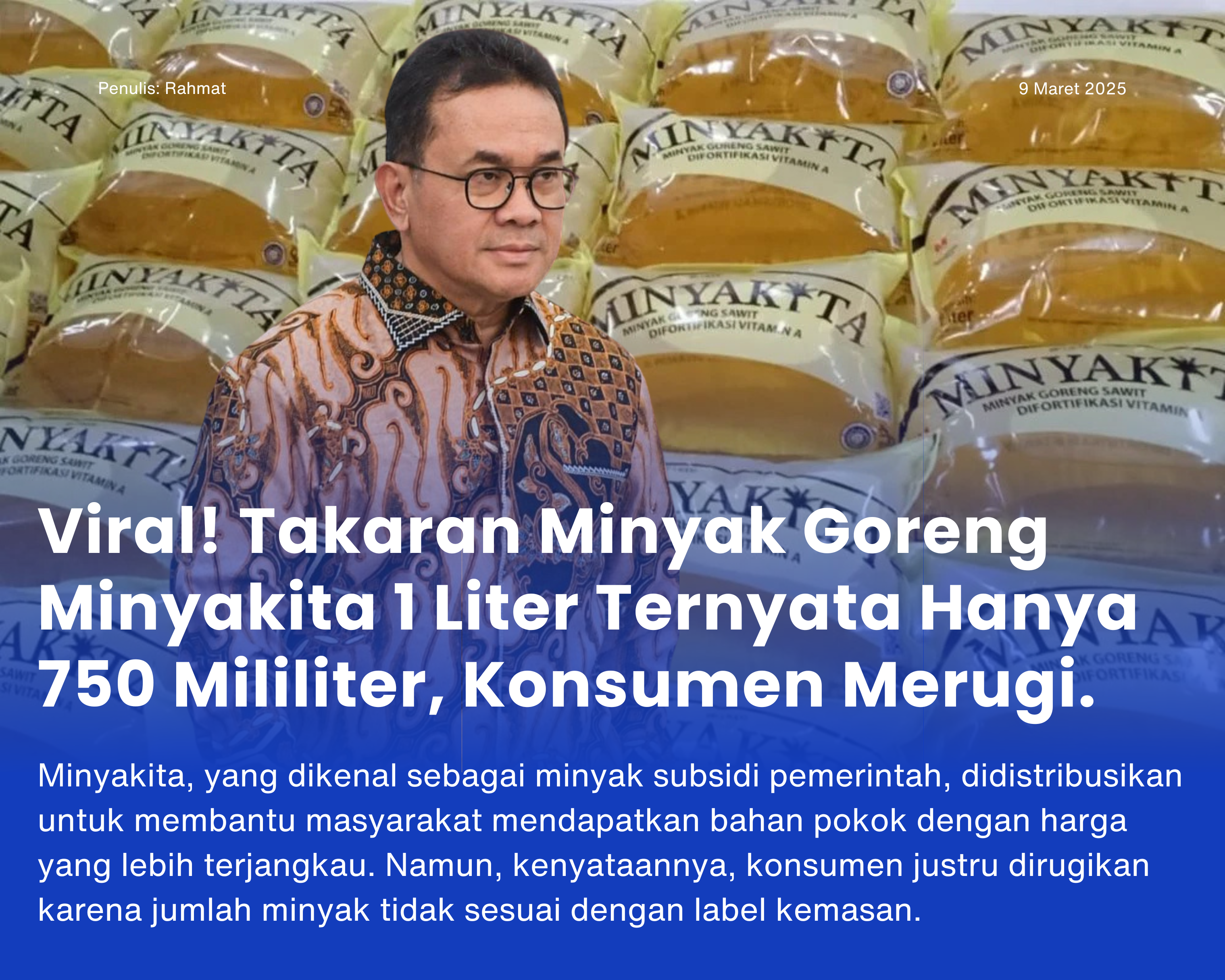 Cover for Viral! Takaran Minyak Goreng Minyakita 1 Liter Ternyata Hanya 750 Mililiter, Konsumen Merugi.