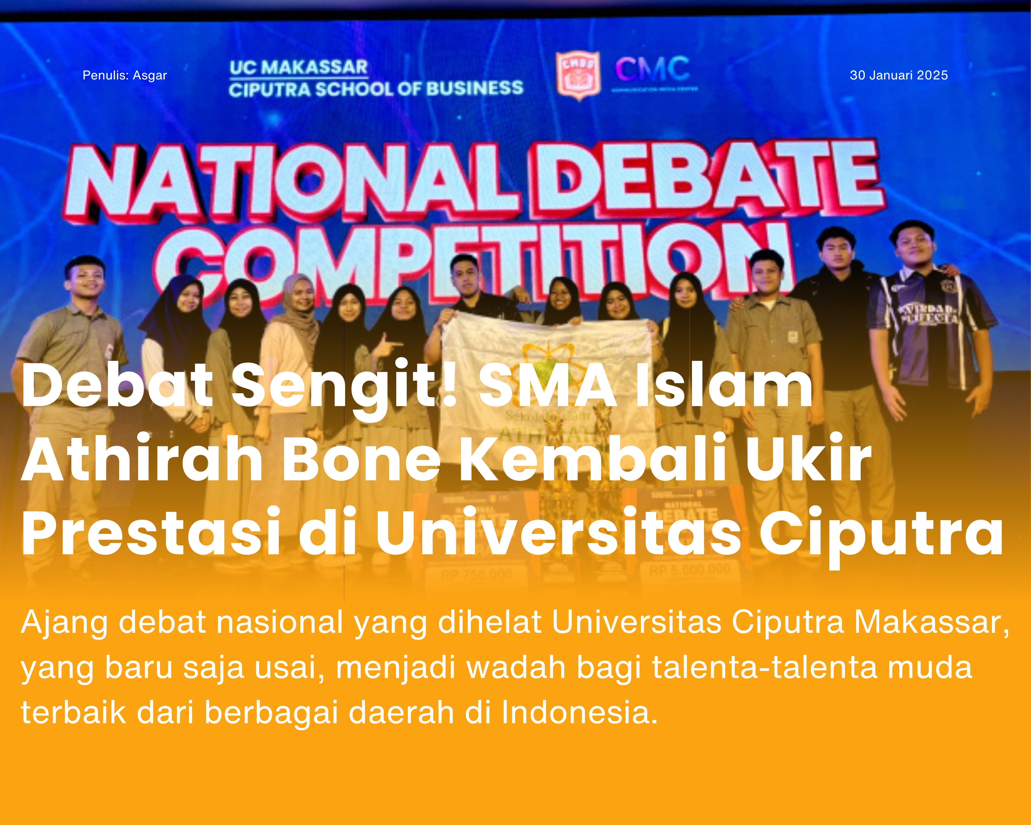 Cover for Debat Sengit! SMA Islam Athirah Bone Kembali Ukir Prestasi di Universitas Ciputra