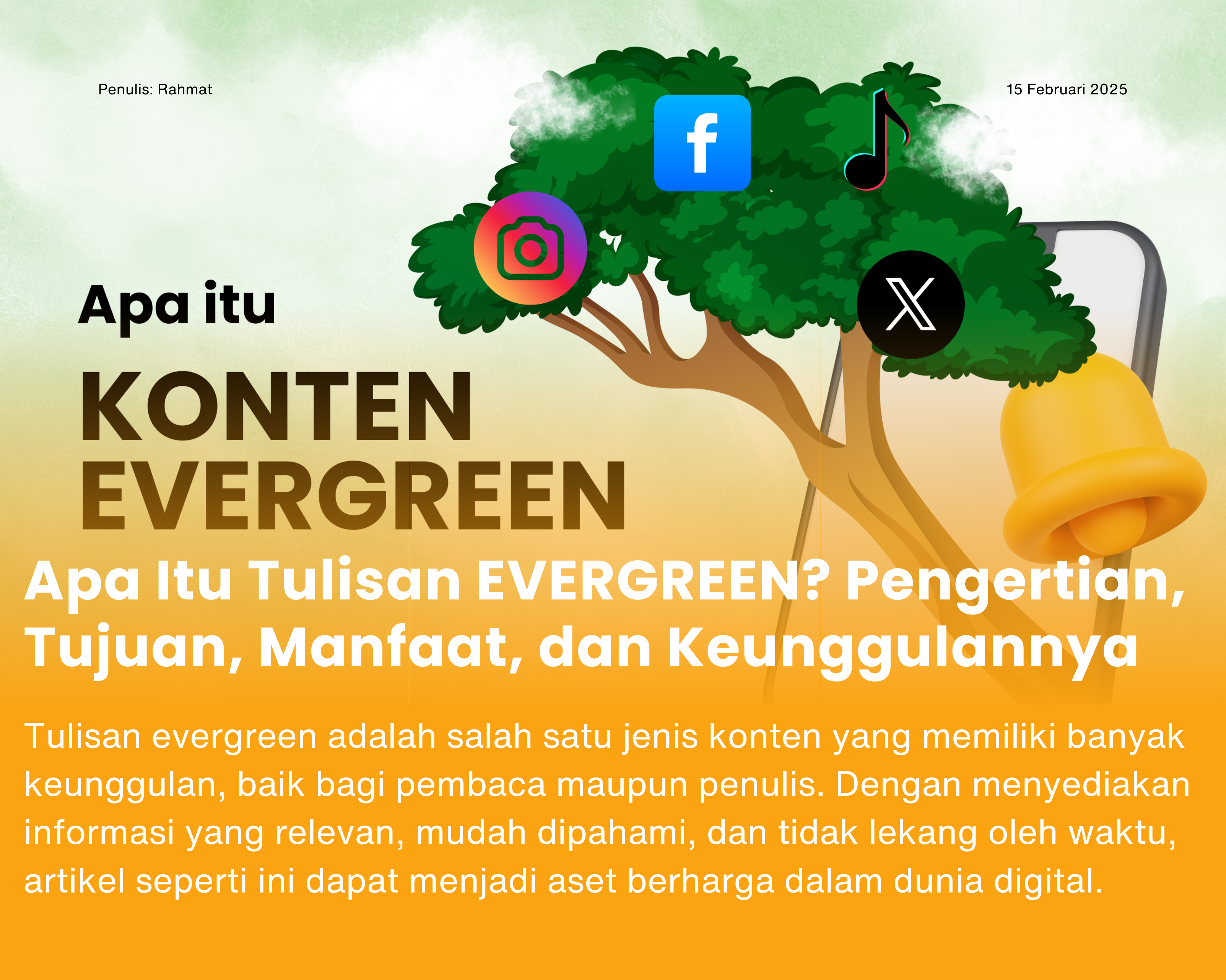 Cover for Apa Itu Tulisan EVERGREEN? Pengertian, Tujuan, Manfaat, dan Keunggulannya