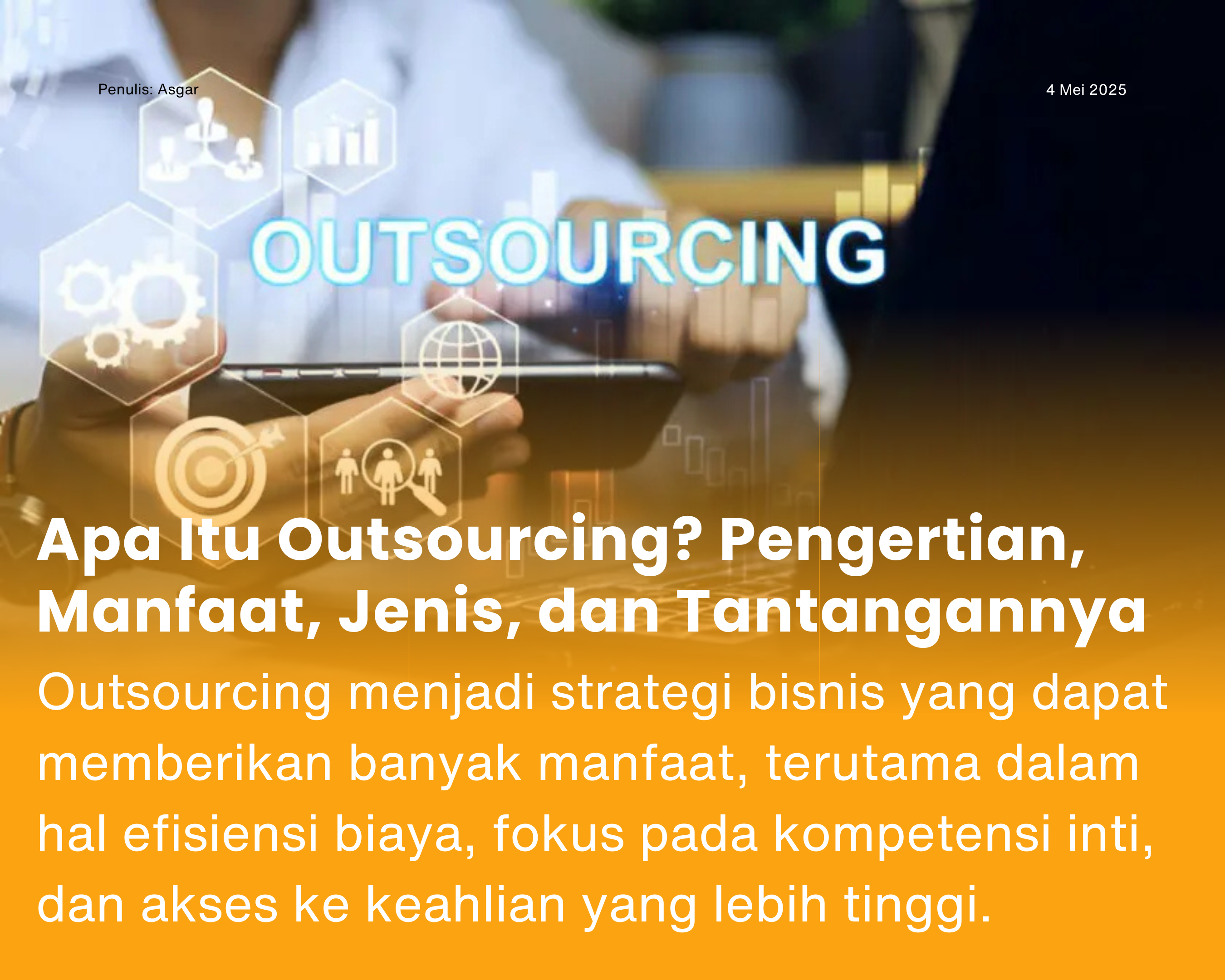 Cover for Apa Itu Outsourcing? Pengertian, Manfaat, Jenis, dan Tantangannya