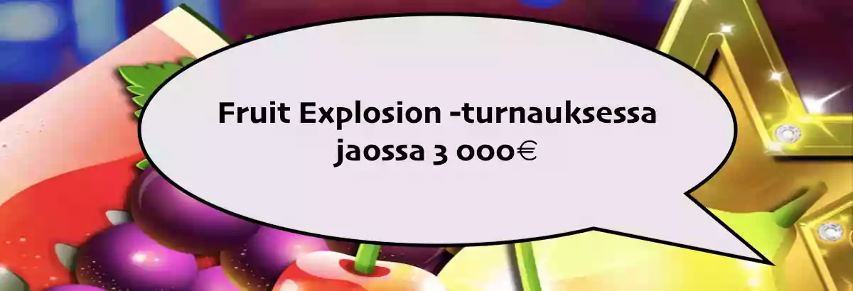 fruit-explosion-turnaus