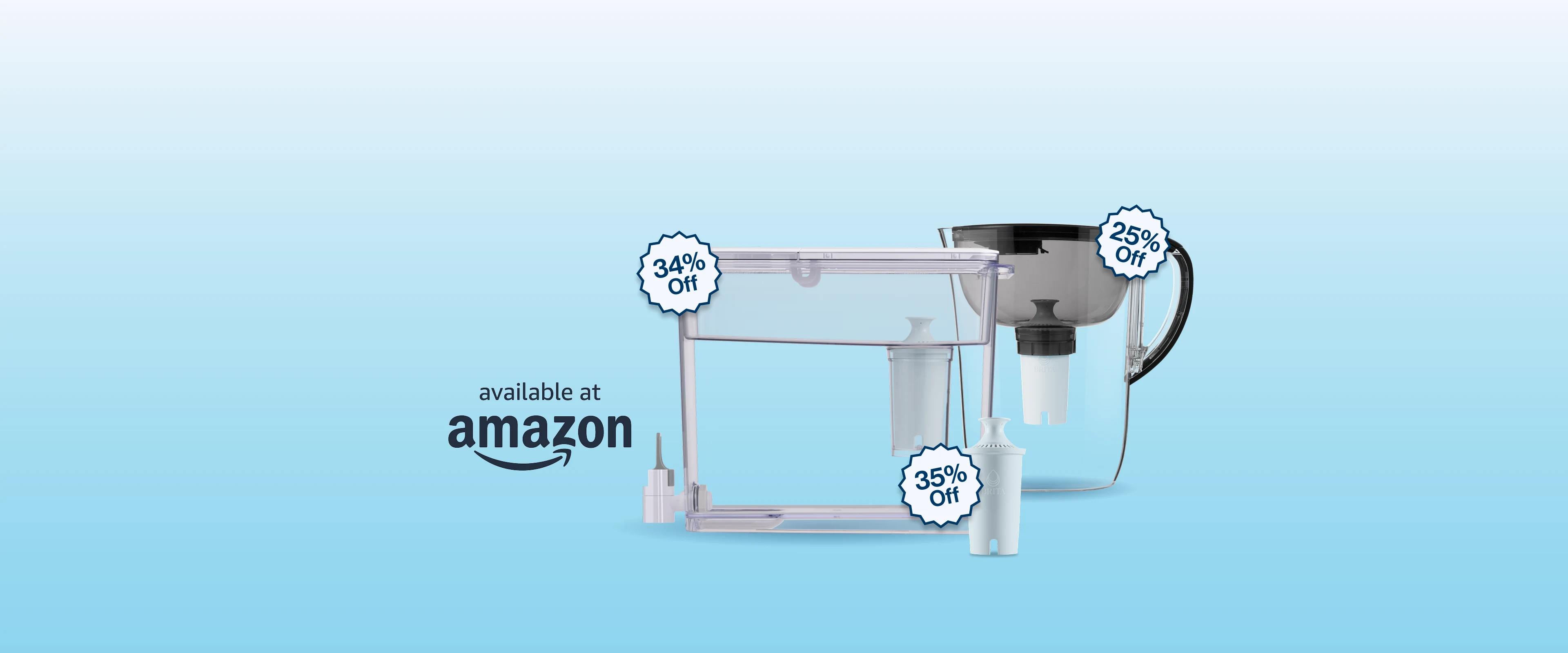 34% off Ultramax Plus Dispenser. 25% off Everyday Pitcher. 35% off Plus Filter.
