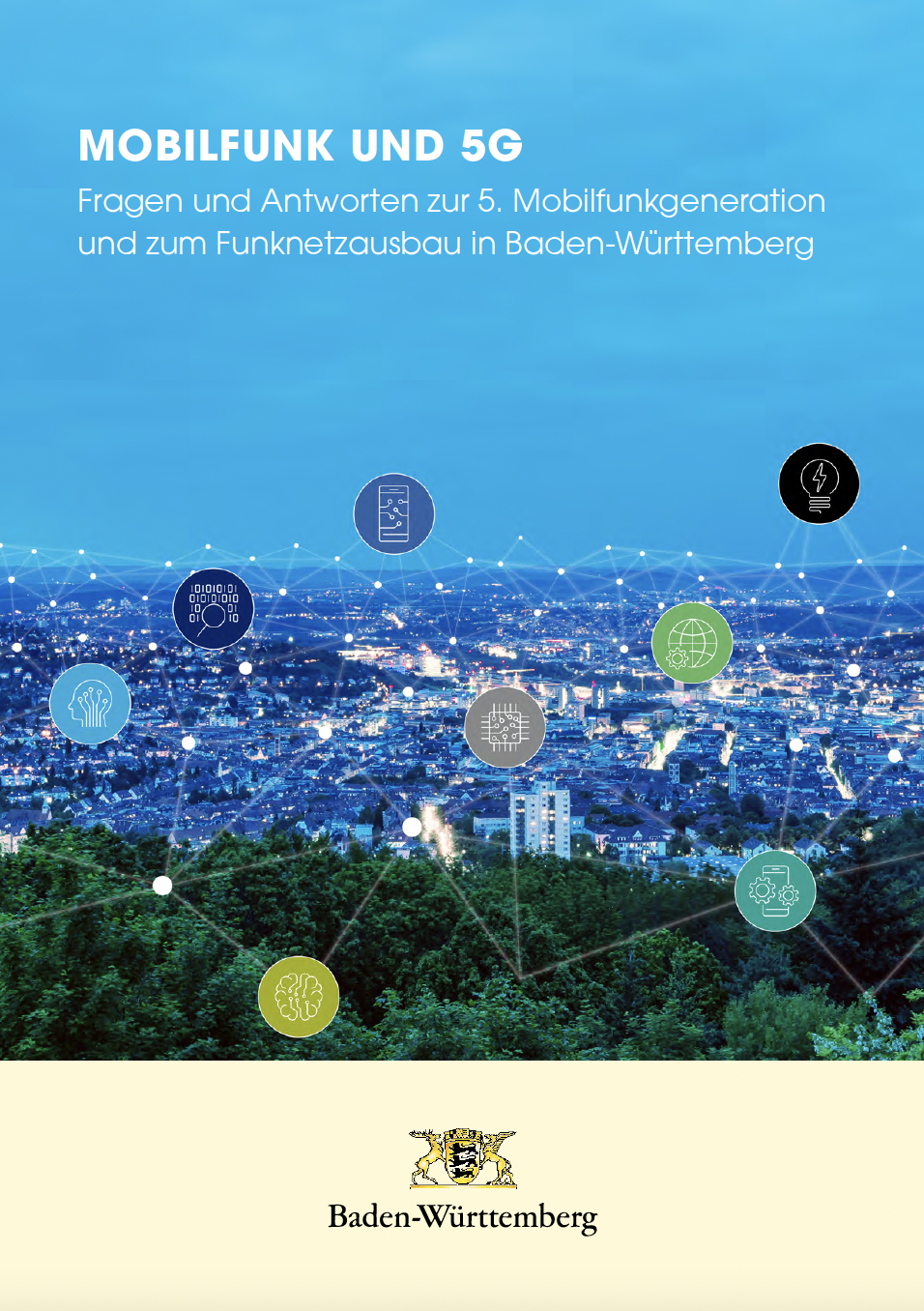 In dieser Broschüre aus Baden-Württemberg werden für die Bürgerinnen und Bürger Informationen zur 5G-Technologie und Mobilfunk allgemein gesammelt. Diese Broschüre ist Bestandteil der Informations- und Kommunikationsinitiative zum Thema 