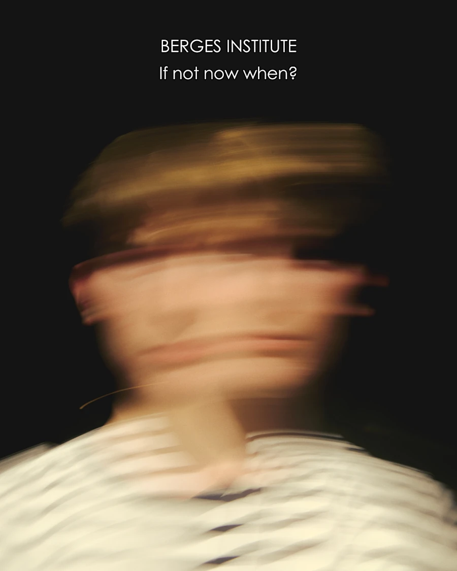 Blurred image of a person with overlay that reads if not now when?