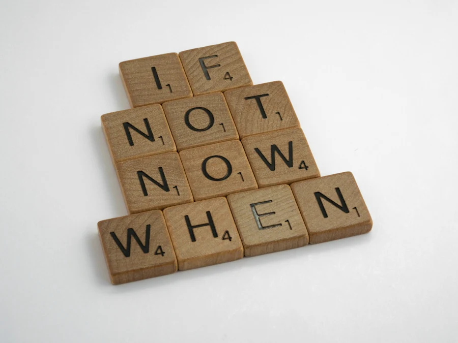 Scrabble letters saying IF NOT NOW WHEN