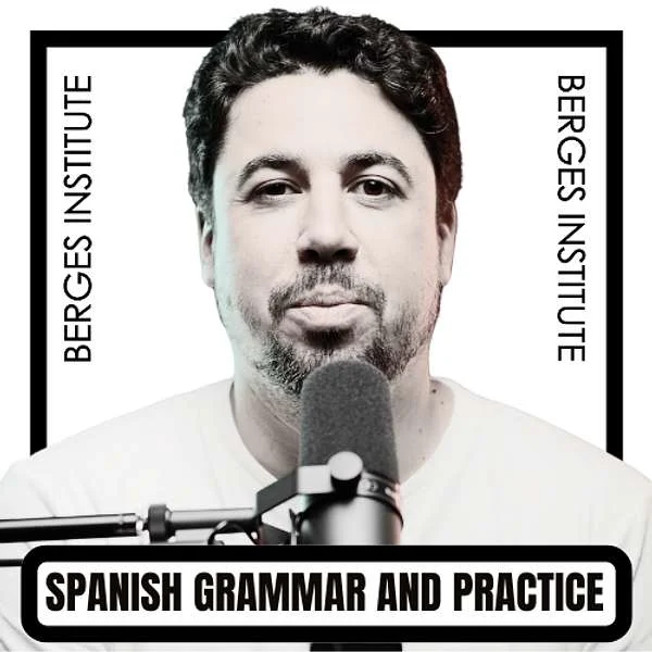Spanish Grammar and Practice with Berges Institute