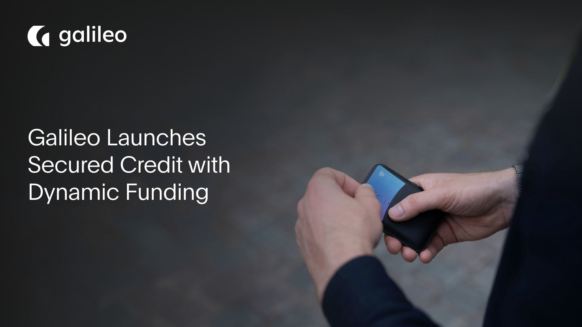 Galileo Launches Secured Credit with Dynamic Funding