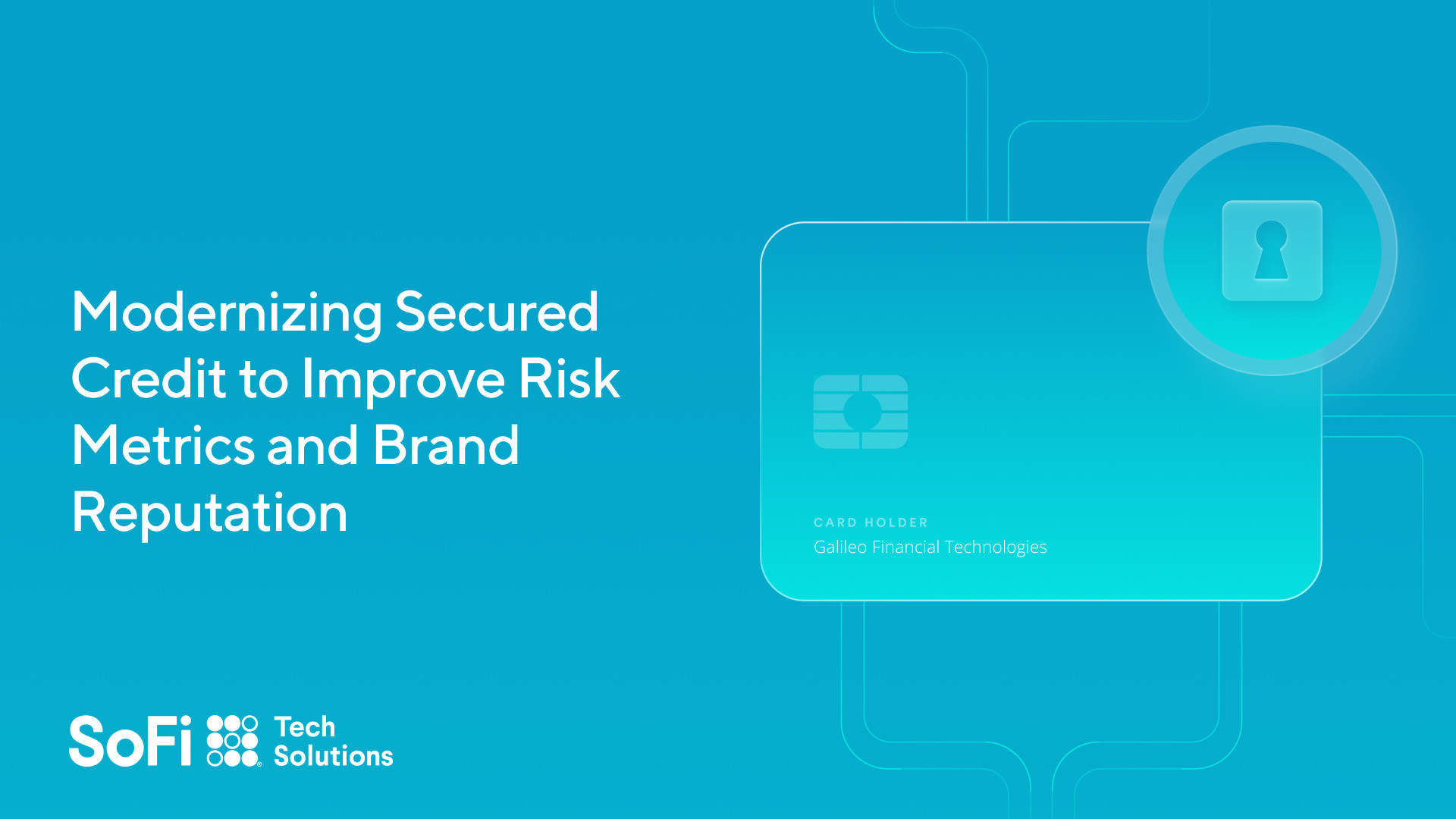 Modernizing Secured Credit to Improve Risk Metrics and Brand Reputation