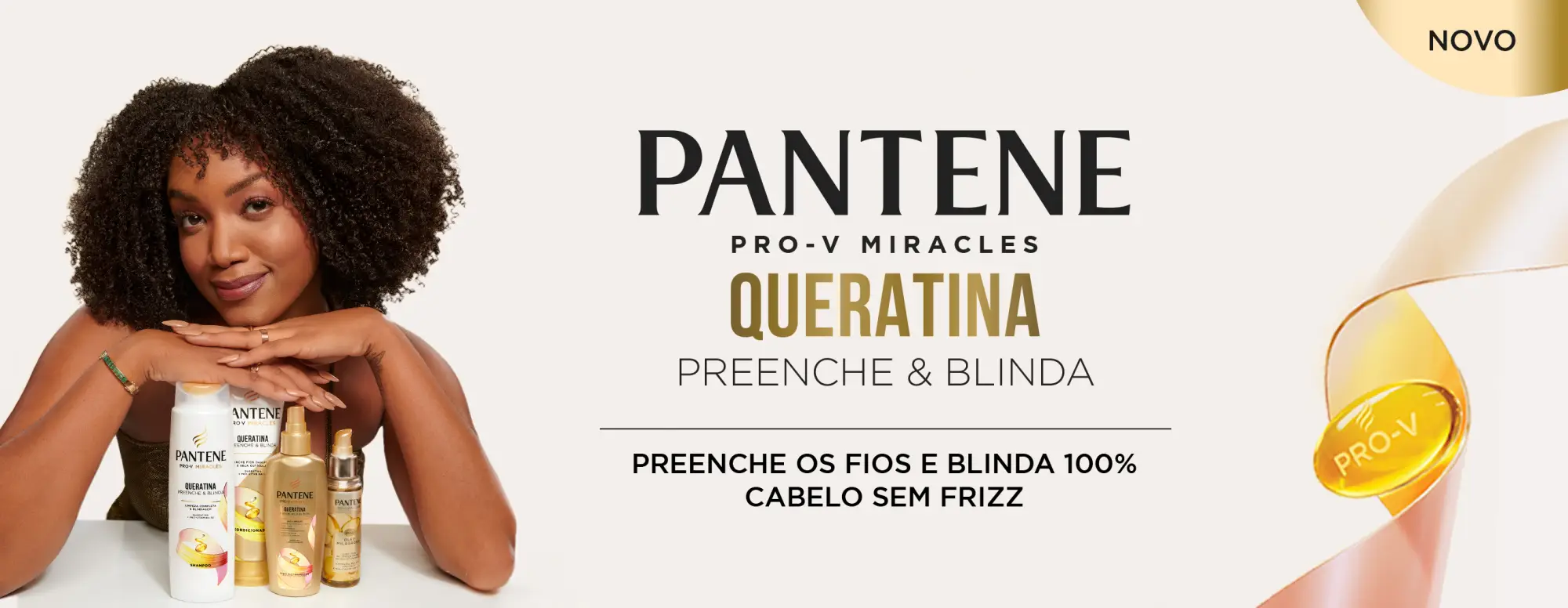 Linha Pantene Pro-V Miracles Queratina preenche   protege, preenche os fios e blinda 100%, cabelo sem frizz