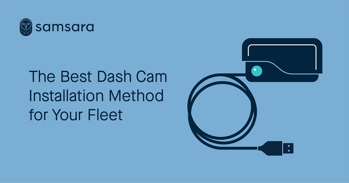 The Best Dash Cam Installation Method for Your Fleet