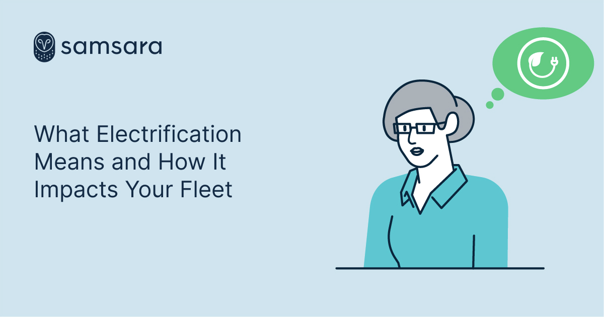 What Electrification Means and How It Impacts Your Fleet