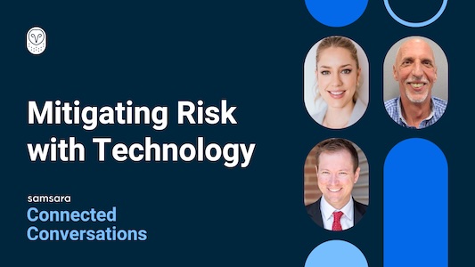 Connected Conversations Episode 1: Mitigating Risk with Technology