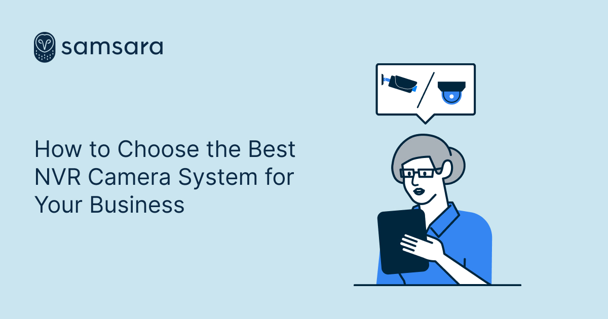 What is an NVR Camera System? An In-Depth Guide | Samsara