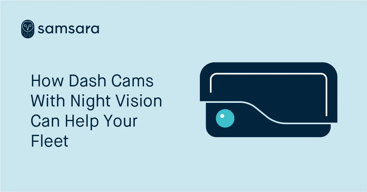 How Dash Cams with Night Vision Can Help Your Fleet