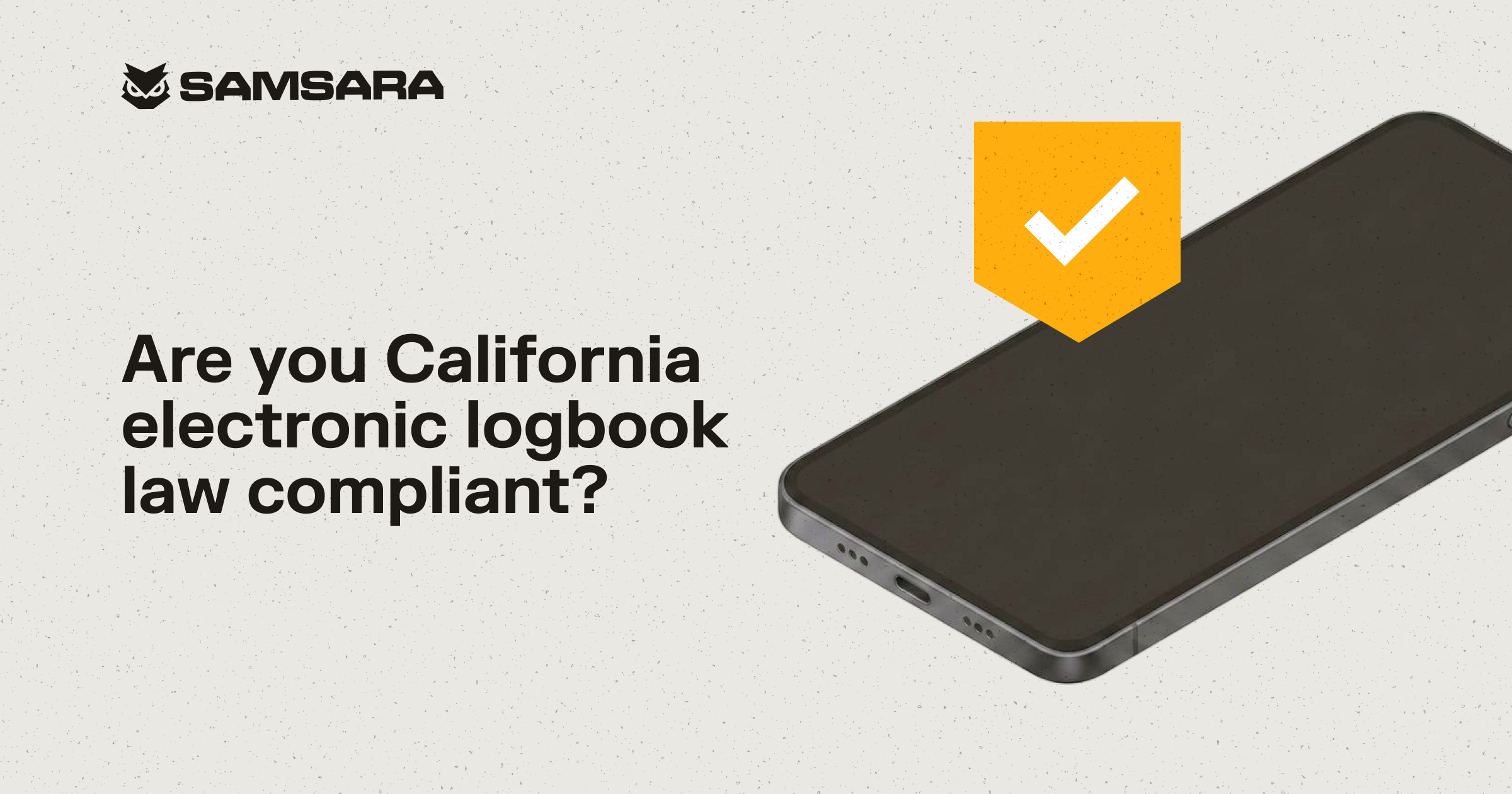 Are you California electronic logbook law compliant?