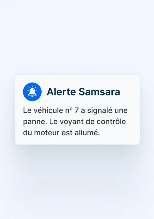 Une notification intitulée « Alerte Samsara » indique que le voyant de vérification du moteur du véhicule nᵒ 7 est allumé