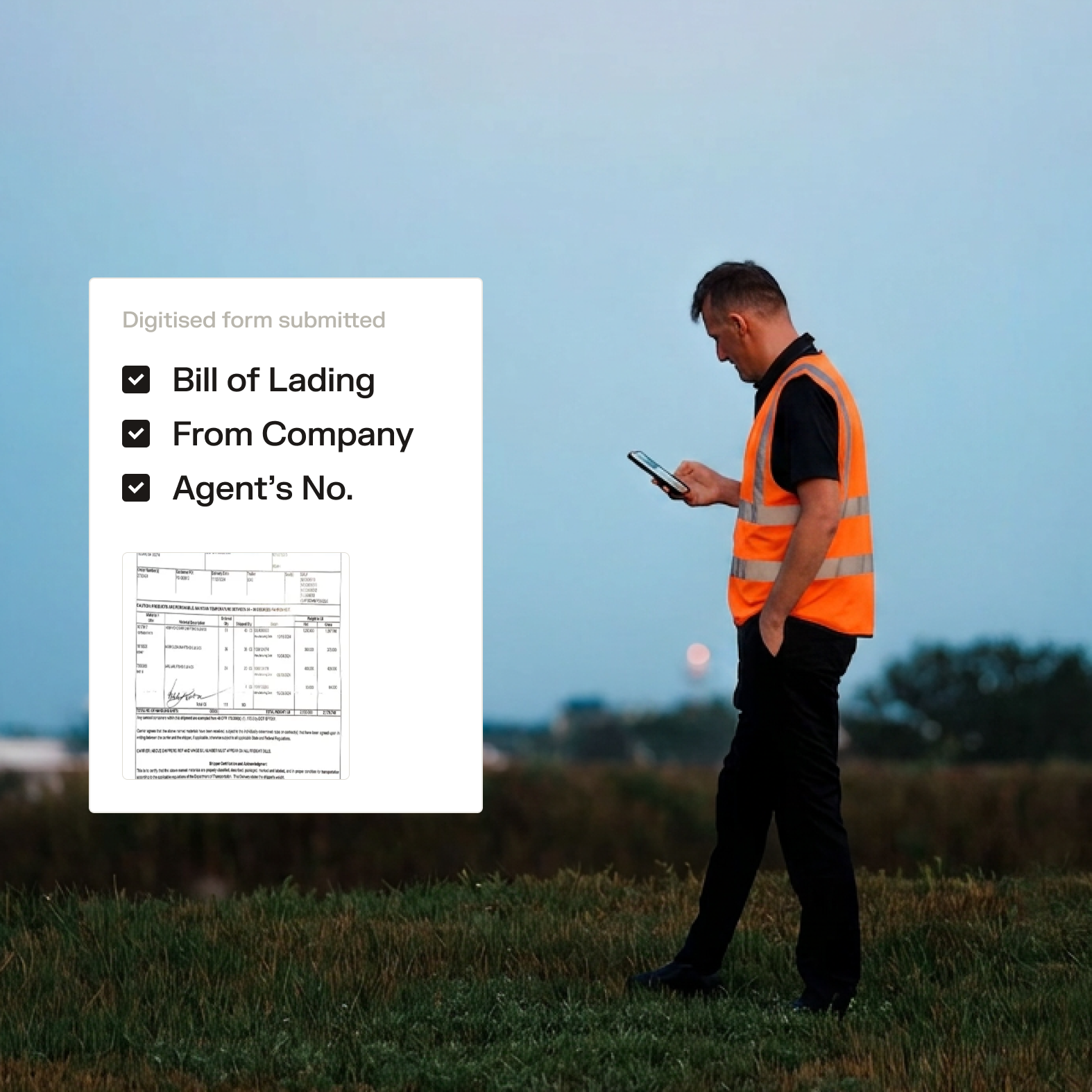 A worker in an orange hi-vis vest uses a phone outdoors, beside a digitised form showing a submitted Bill of Lading checklist