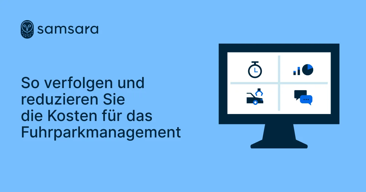 Samsara-Bildschirm mit Fuhrparkmanagement-Icons und Text zur Kostenverfolgung auf hellblauem Hintergrund.